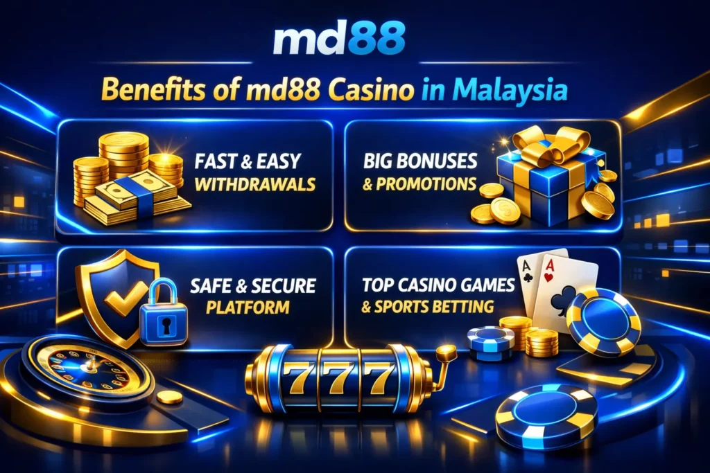 Benefits of md88 Casino in Malaysia